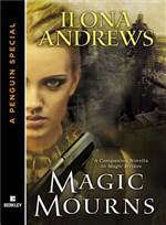 Magic Mourns (Kate Daniels #3.5)