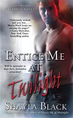 Entice Me at Twilight (Doomsday Brethren #4)