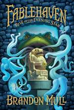 Rise of the Evening Star (Fablehaven #2)