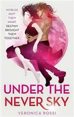 Under the Never Sky (Under the Never Sky #1)